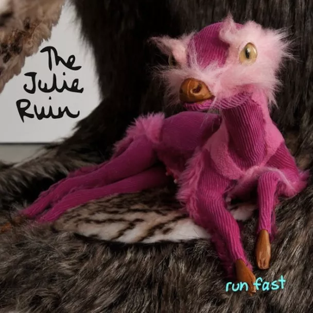 Run Fast - The Julie Ruin