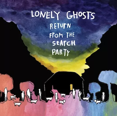 Return From The Search Party - Lonely Ghosts