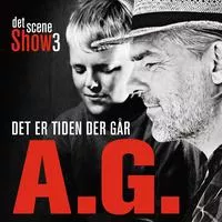 Det Er Tiden Der Går (Det Scene Show 3) - Peter A. G.