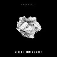 Svenska 1 - Niklas von Arnold