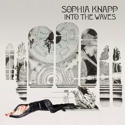 Into The Waves - Sophia Knapp