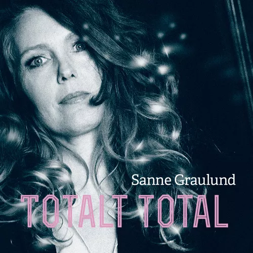 Totalt Total - Sanne Graulund