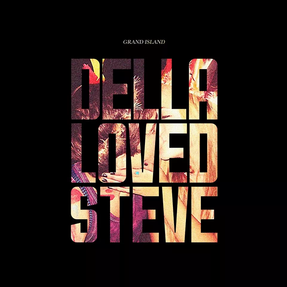 Della Loved Steve - Grand Island