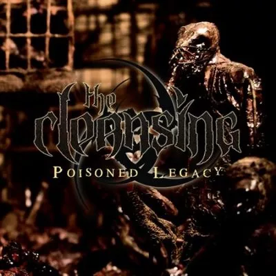 Poisoned Legacy - The Cleansing