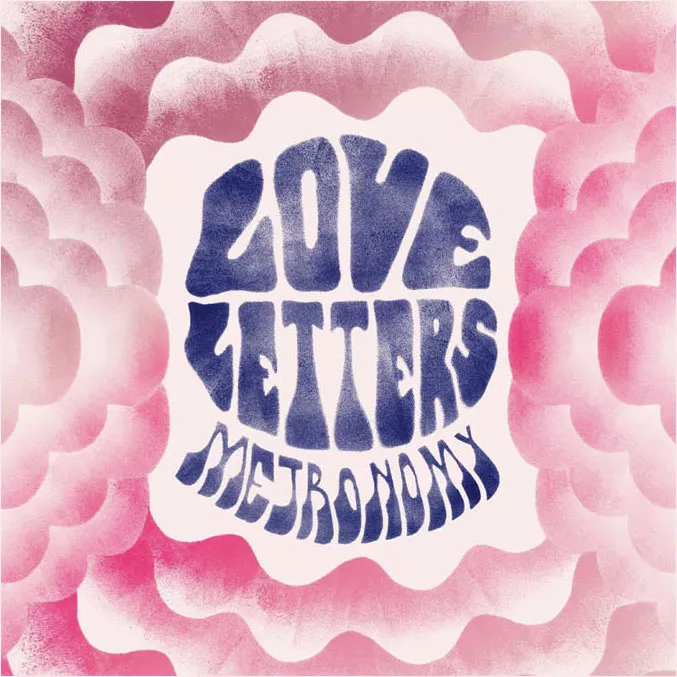 Love Letters - Metronomy