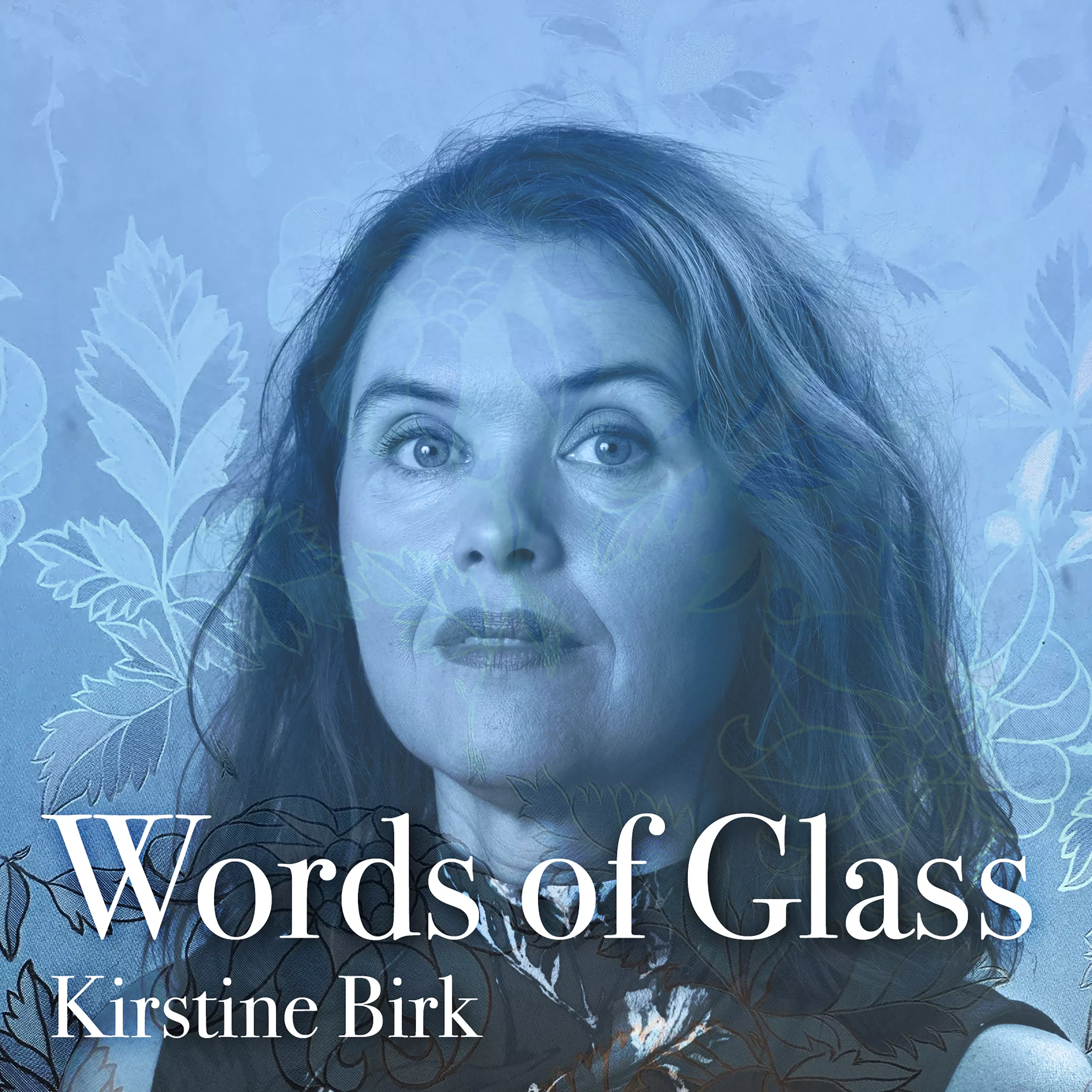 Words of Glass - Kirstine Birk