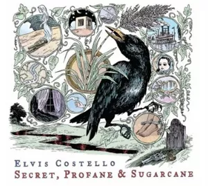 Secrets, Profane & Sugarcane - Elvis Costello