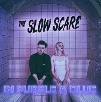 In Purple & Blue - The Slow Scare