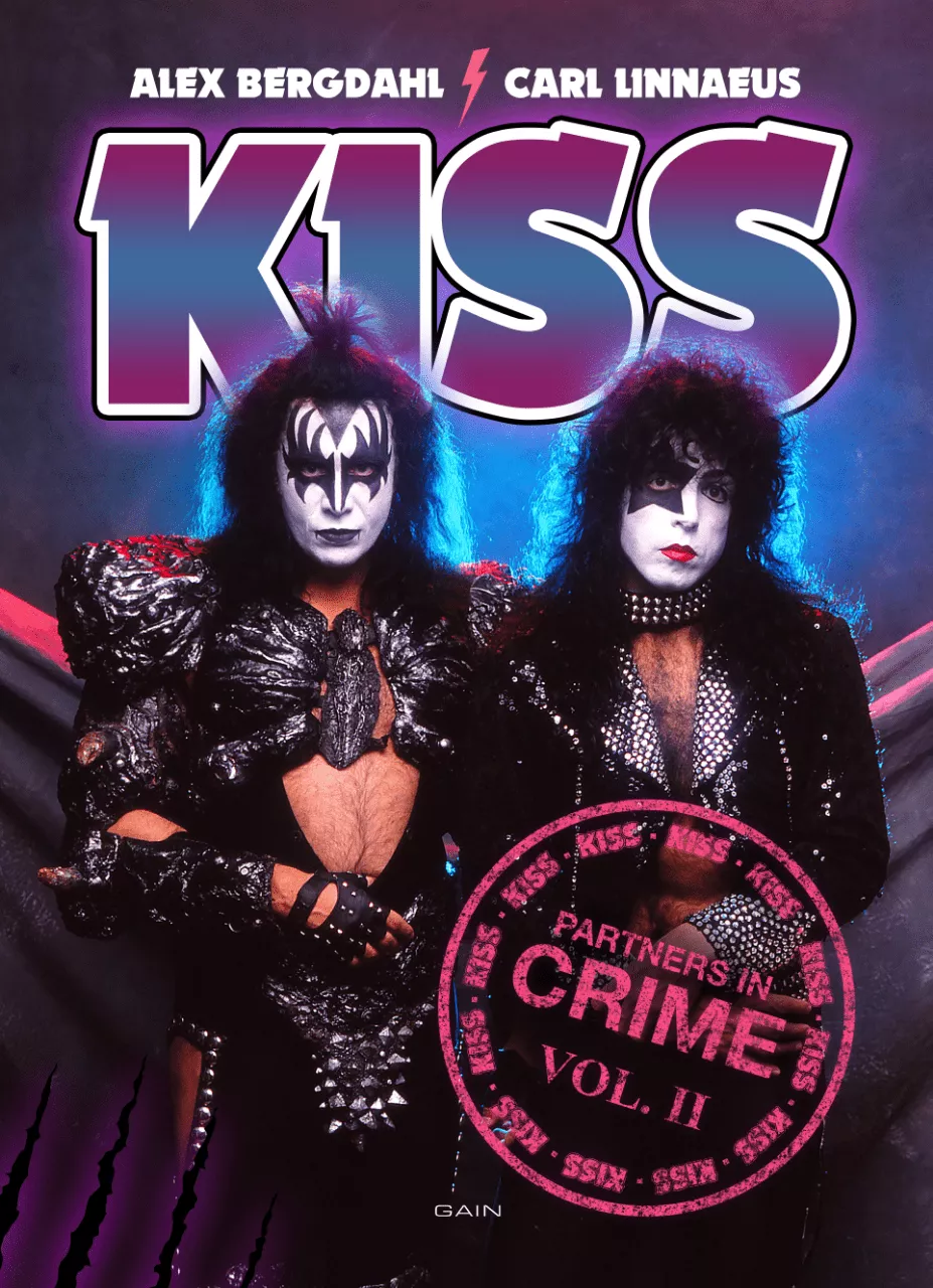 Kiss - Partners In Crime Vol 2 - Alex Bergdahl & Carl Linnaeus 