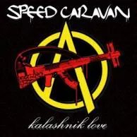 Kalashnik Love - Speed Caravan