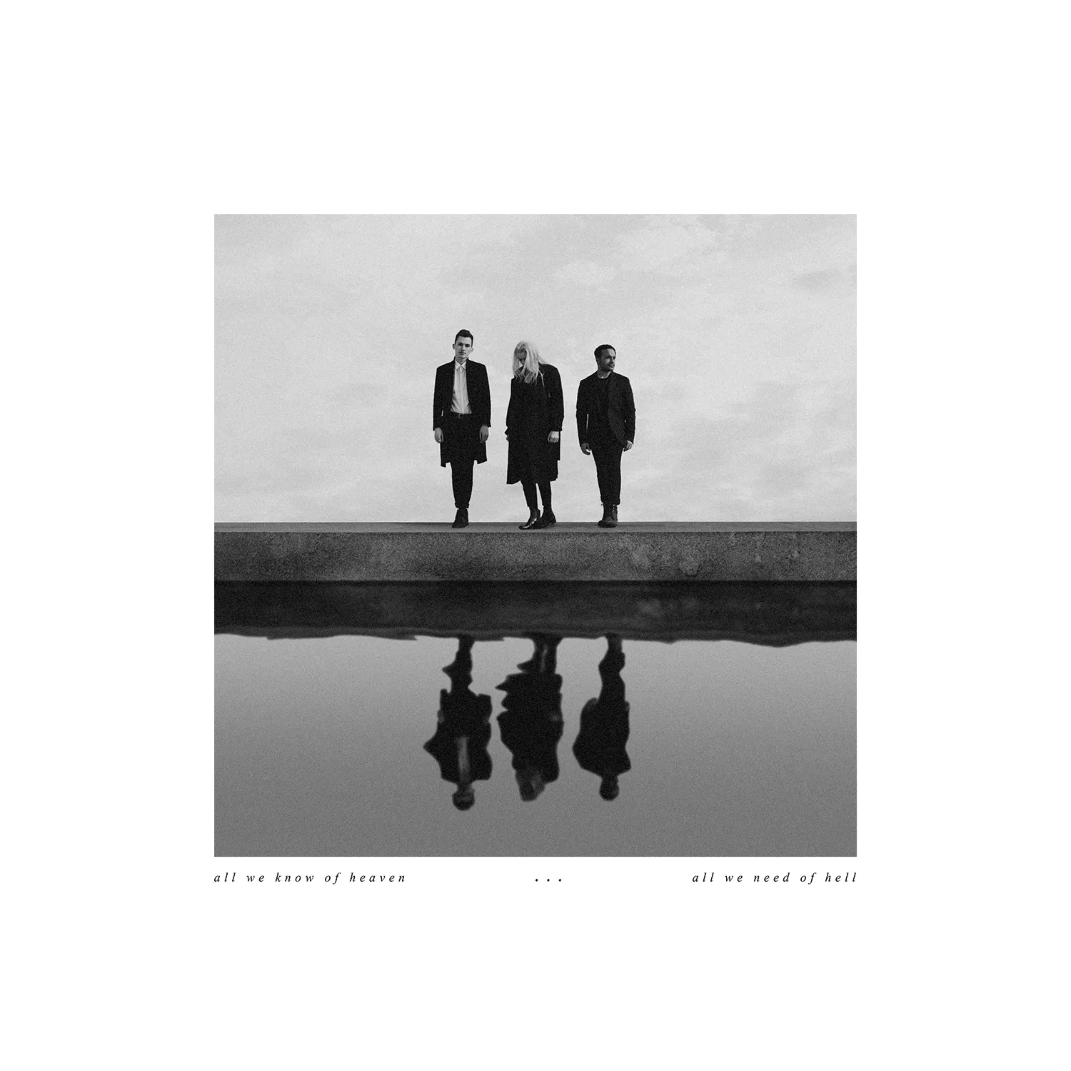All We Know Is Heaven, All We Need Is Hell - PVRIS