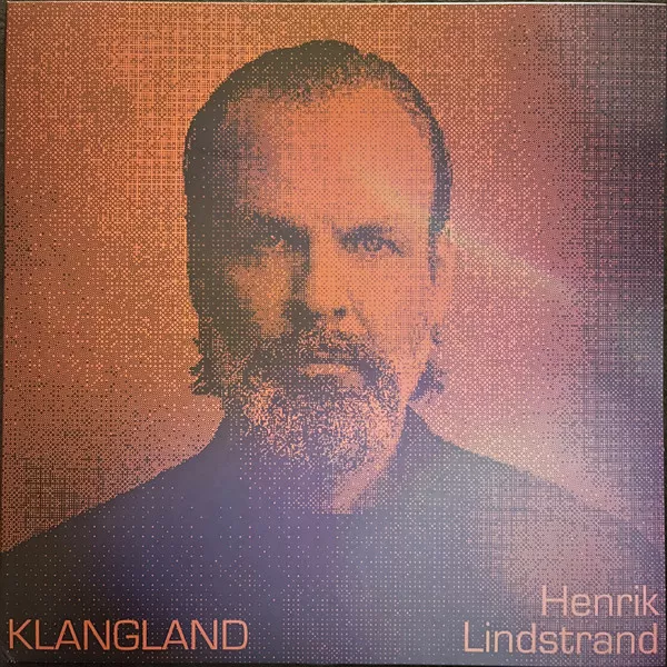 Klangland - Henrik Lindstrand
