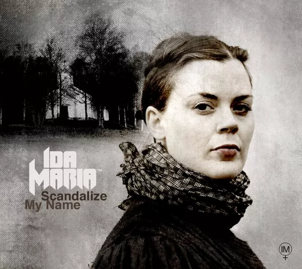 Scandalize My Name - Ida Maria