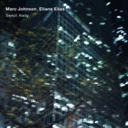 Swept Away - Marc Johnson & Eliane Elias