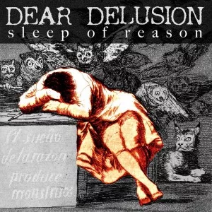 Sleep of Reason - Dear Delusion