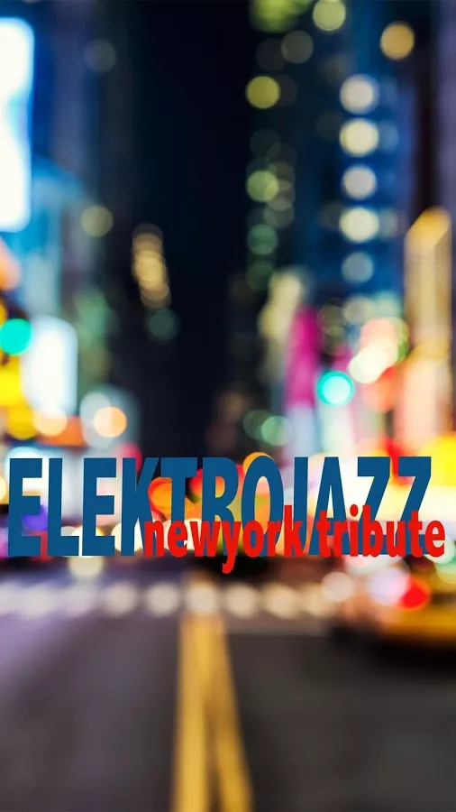 New York Tribute - Elektrojazz