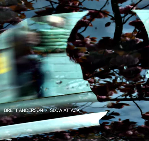 Slow Attack - Brett Anderson