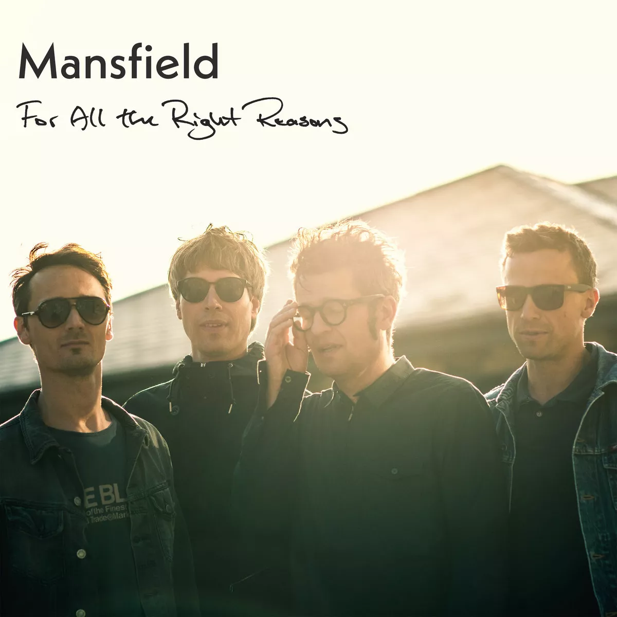 For All the Right Reasons - Mansfield