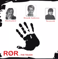 Rør...The Touch - Henrik Andersen, Pete Lockett & Shashank