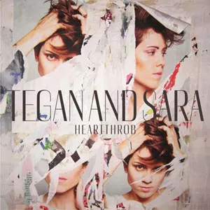 Heartthrob - Tegan And Sara