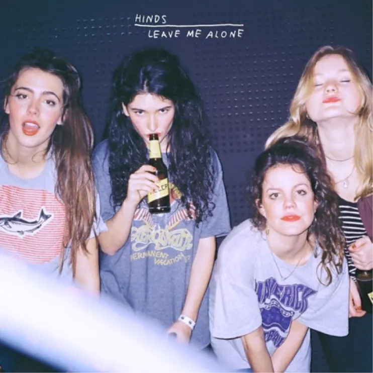 Leave Me Alone - Hinds