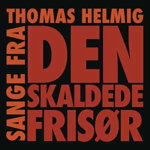 Sange Fra Den Skaldede Frisør - Thomas Helmig