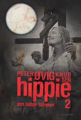 Hippie 2 - den sidste sommer - Peter Øvig Knudsen