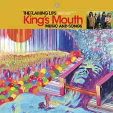 The King's Mouth - The Flaming Lips