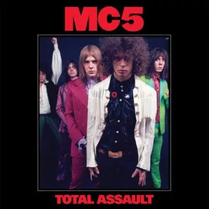 Total Assault: 50th Anniversary Collection - MC5