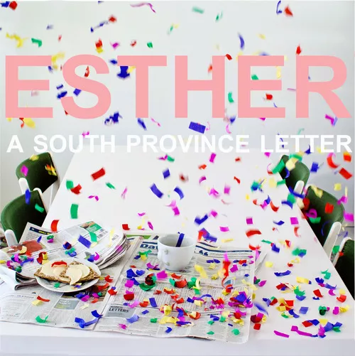 A South Province Letter - Esther