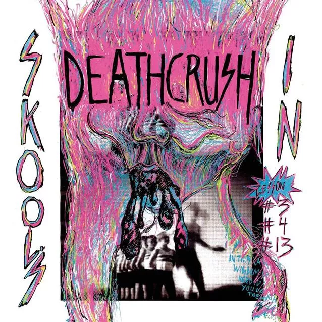 Skool's In 12" - Deathcrush