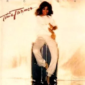 Rough - Tina Turner