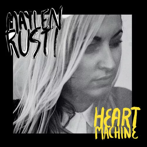 Heartmachine - Maylen Rusti