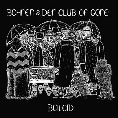 Beileid - Bohren & Der Club Of Gore