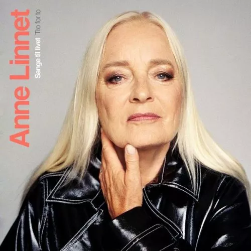 Sange til livet - Anne Linnet