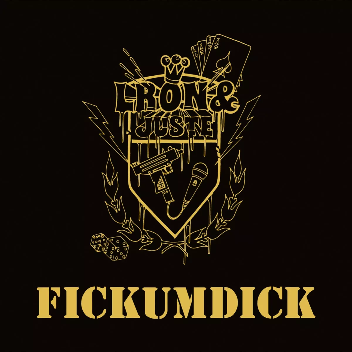 Fickumdick - L:Ron:Harald & Juste