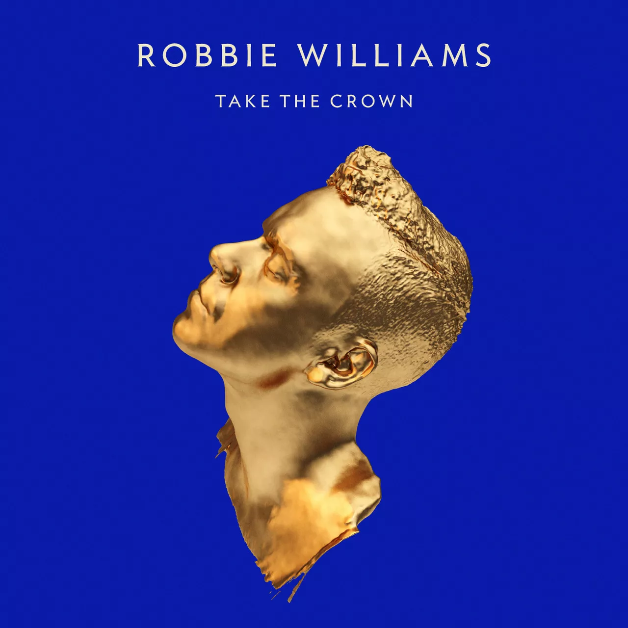 Take The Crown - Robbie Williams