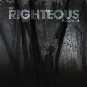 Follow Me - The Righteous