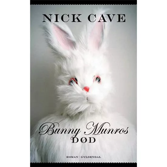 Bunny Munros Død - Nick Cave 