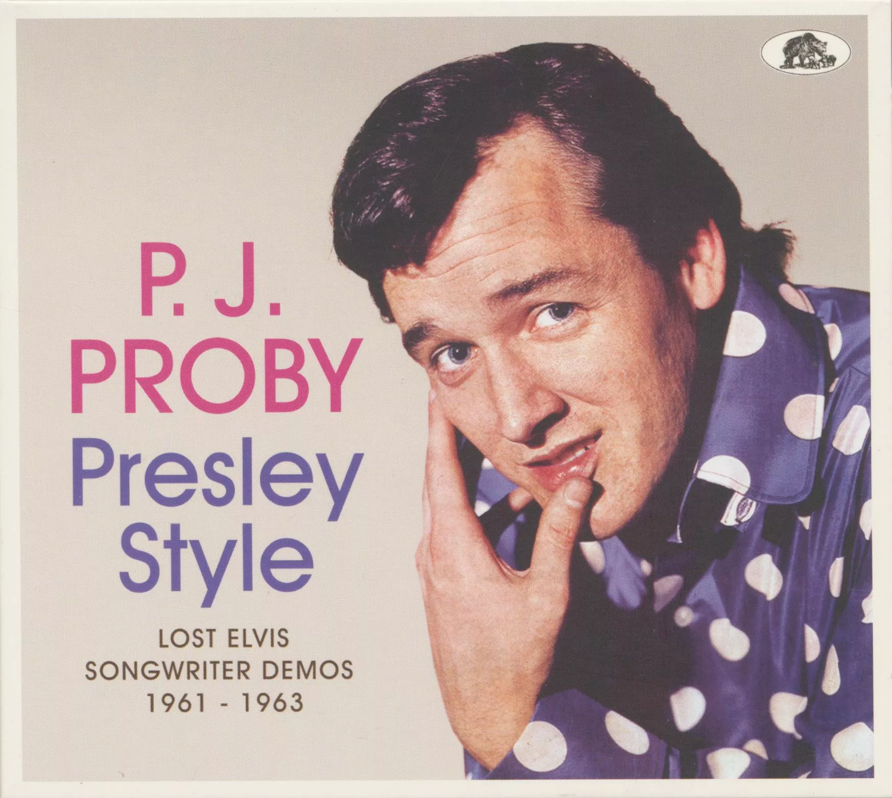 Presley Style - Lost Elvis Songwriter Demos - P. J. Proby