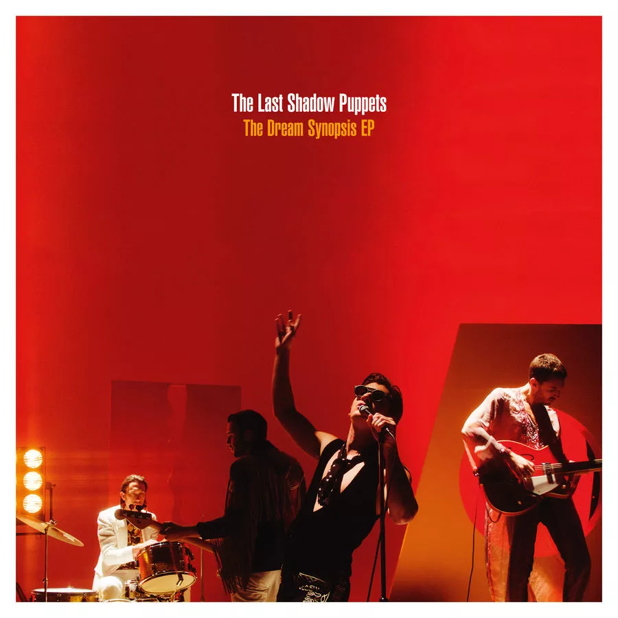 The Dream Synopsis EP - The Last Shadow Puppets