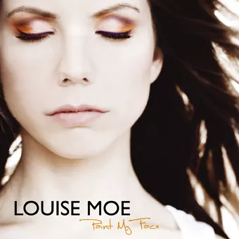 Paint My Face - Louise Moe