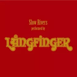 Slow Rivers - Långfinger