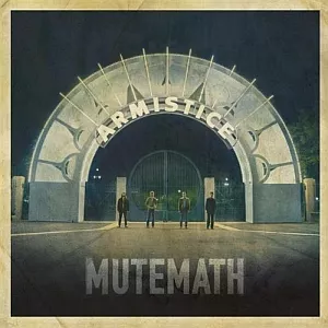 Armistice - MuteMath