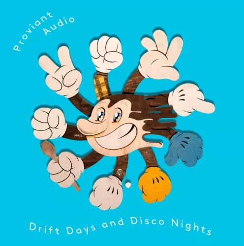 Drift Days & Disco Nights  - Proviant Audio