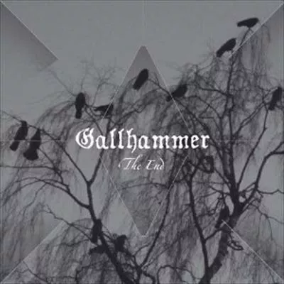 The End - Gallhammer