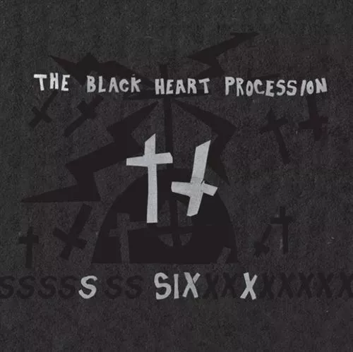 Six - The Black Heart Procession