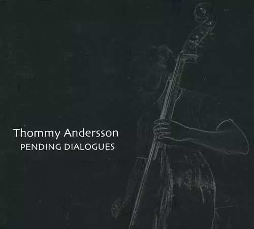 Pending Dialogues - Thommy Andersson