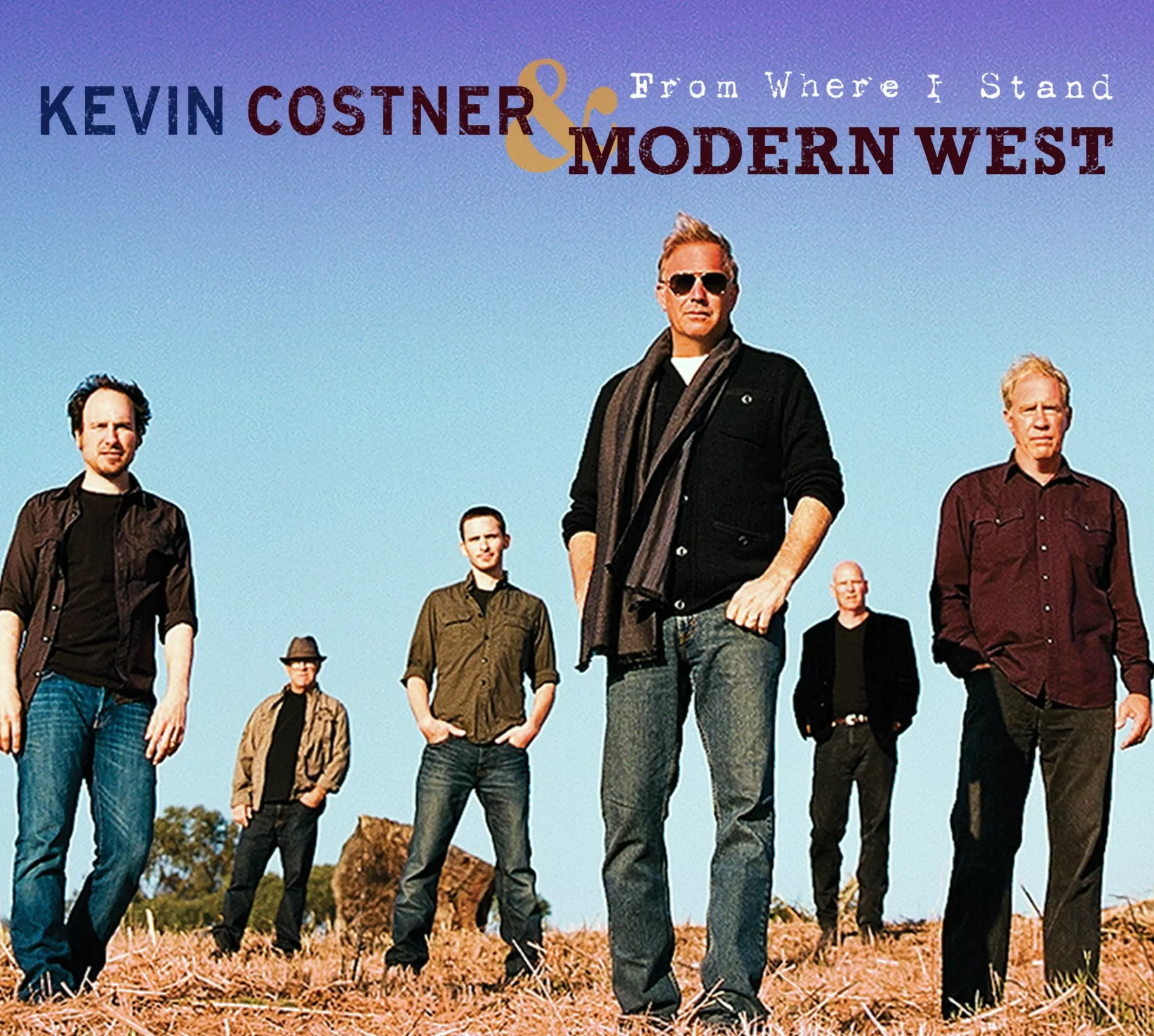 From Where I Stand - Kevin Costner And Modern West