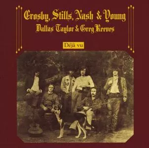 Déjà Vu (50th Anniversary Edition) - Crosby, Stills, Nash & Young